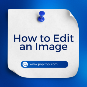 Read more about the article How to Edit an Image Online : Best Fast Image Editor