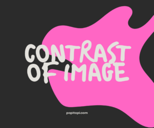 Read more about the article How to Adjust Contrast of an Image Online : Best Image Editor Online