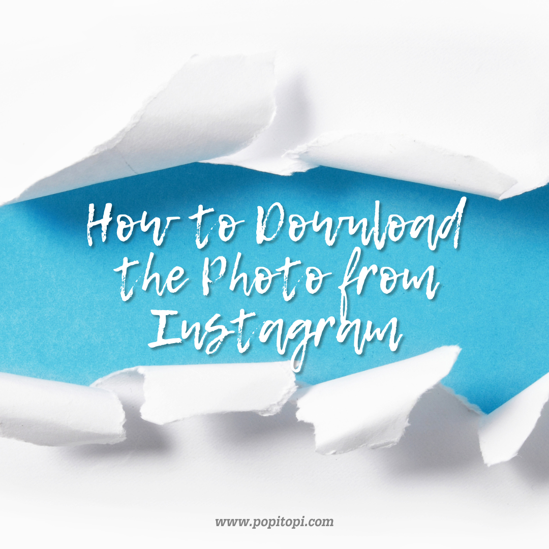 Read more about the article How to Download the Photo from Instagram