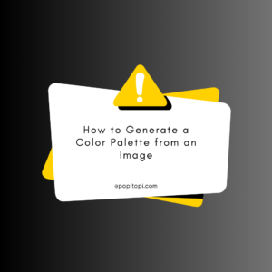 Read more about the article How to Generate a Color Palette from an Image