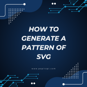 Read more about the article How to Generate a Pattern of SVG