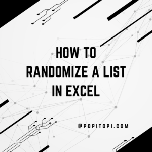 Read more about the article How to Randomize a List in Excel