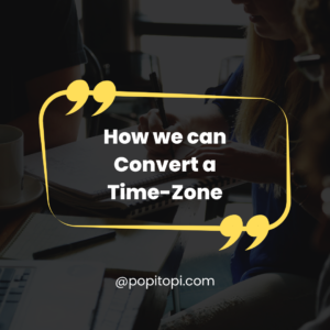 Read more about the article How we can convert a timezone from a time to another time easily