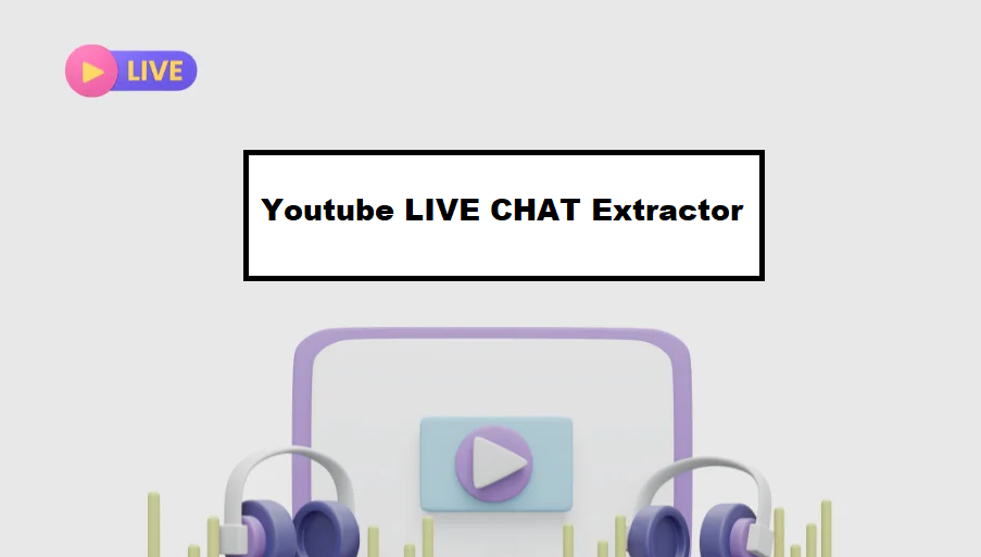 Read more about the article What is Youtube LIVE CHAT Extractor