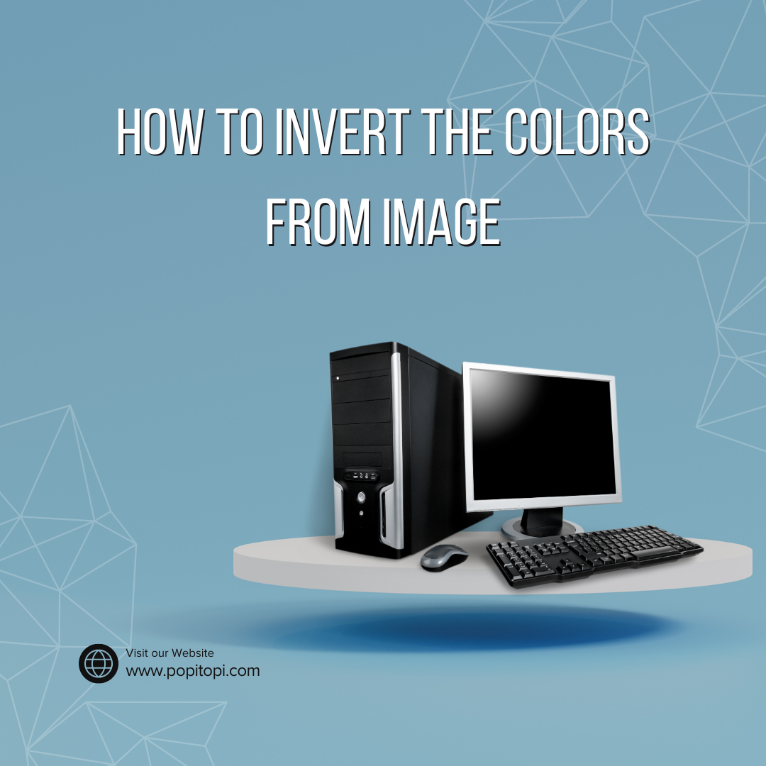 Read more about the article How to Invert the Colors from Image