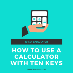 Read more about the article How to Use a Calculator with Ten Keys